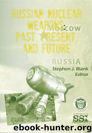 Russian Nuclear Weapons Blank by Stephen J. Blank