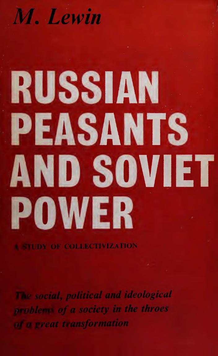 Russian Peasants and Soviet Power: A Study of Collectivization by Moshe Lewin