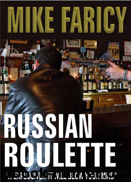 Russian Roulette by Mike Faricy
