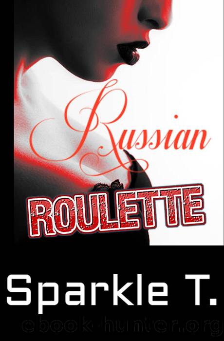 Russian Roulette by Sparkle T