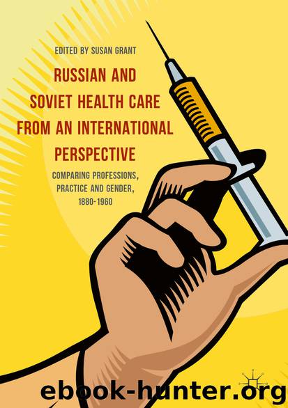 Russian and Soviet Health Care from an International Perspective by Susan Grant