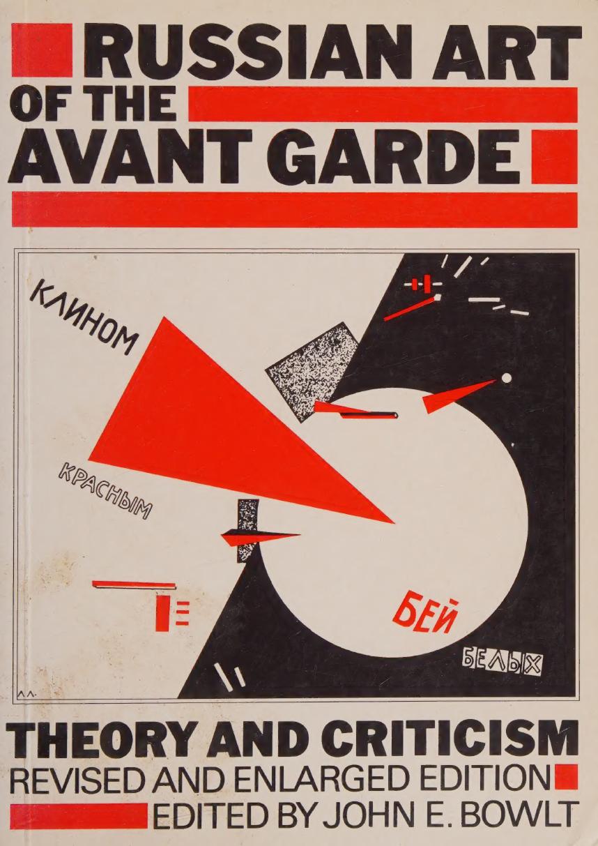 Russian art of the avant-garde : theory and criticism 1902-1934 by John E. Bowlt (editor)
