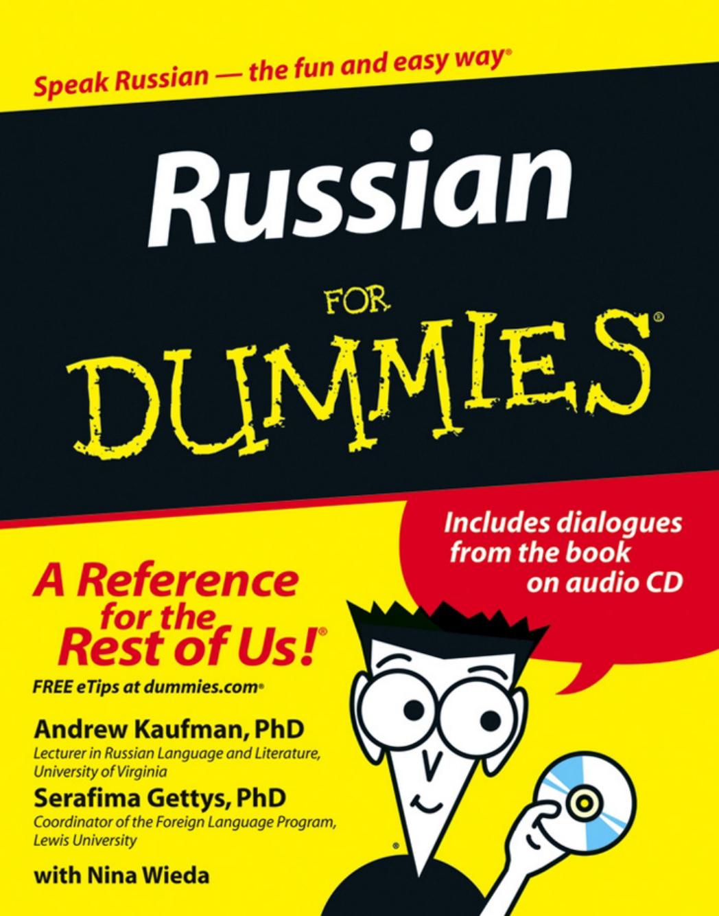 Russian for dummies by Andrew Kaufman Ph.D. Serafima Gettys Ph.D. Nina Wieda