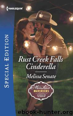 Rust Creek Falls Cinderella (Montana Mavericks: Six Brides For Six Brothers Book 2) by Melissa Senate