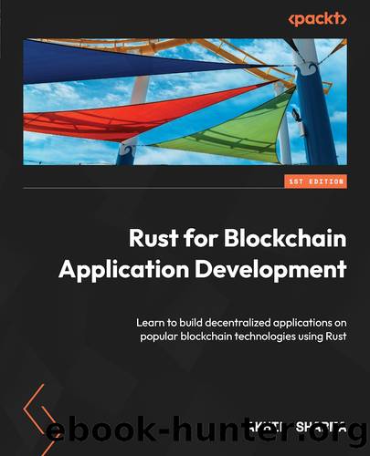 Rust For Blockchain Application Development by Akhil Sharma
