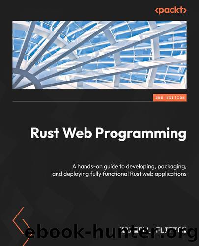 Rust Web Programming by MAXWELL FLITTON