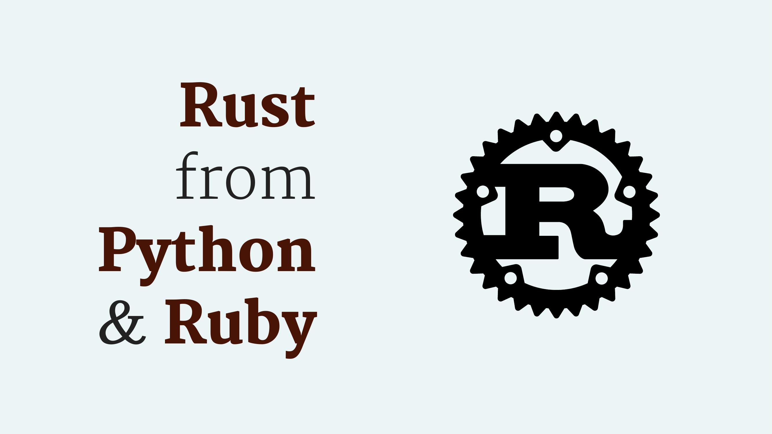 Rust from python and ruby by Unknown