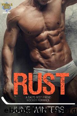 Rust: A Dad's Best Friend Hockey Romance (Vegas Sin Book 2) by June Winters
