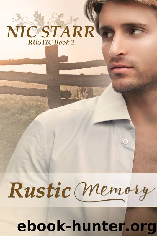 Rustic Memory by Nic Starr