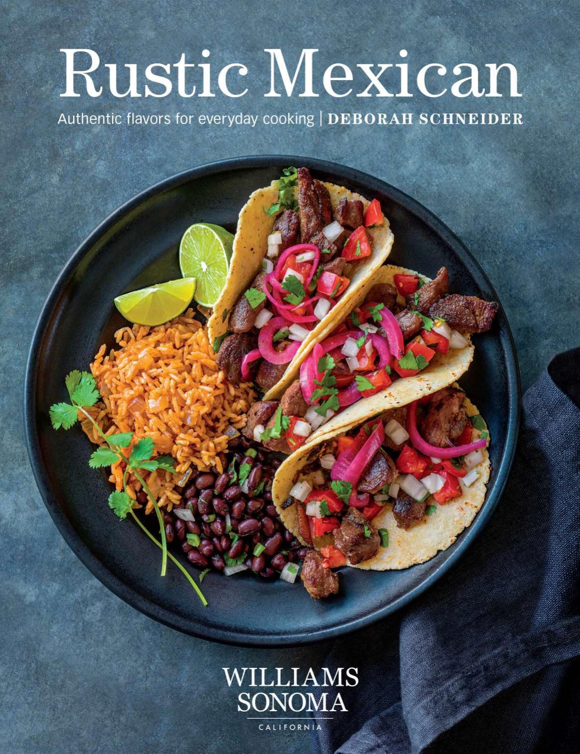 Rustic Mexican by Deborah Schneider