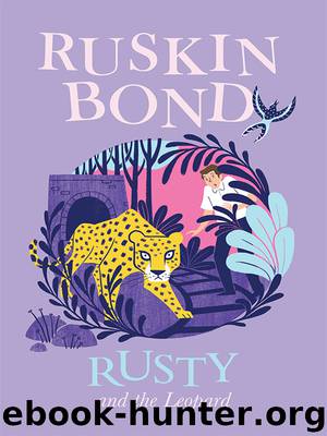 Rusty and the Leopard by Ruskin Bond
