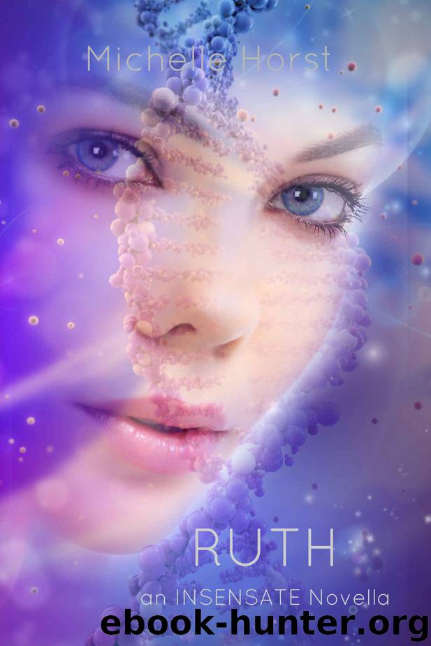 Ruth (An Insensate Novella) (The Dissolute Trilogy Book 2) by Michelle Horst