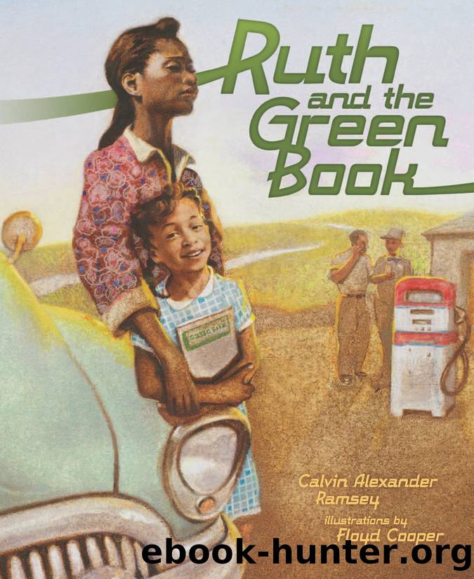 Ruth and the Green Book by Calvin Alexander Ramsey