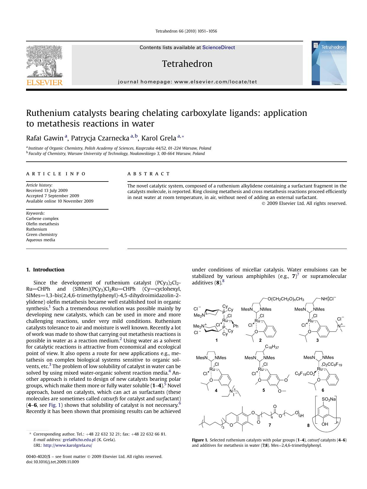 Ruthenium catalysts bearing chelating carboxylate ligands: application to metathesis reactions in water by Rafalstrok Gawin; Patrycja Czarnecka; Karol Grela