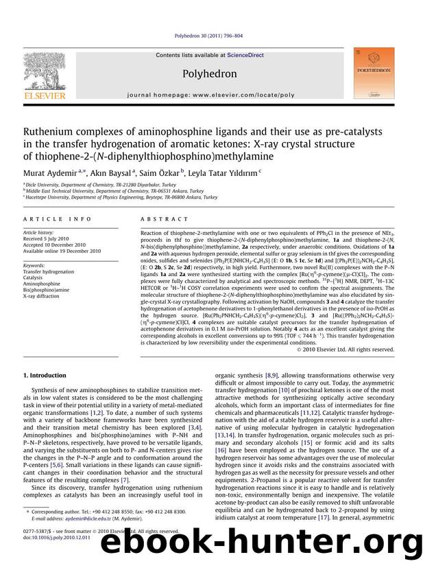 Ruthenium complexes of aminophosphine ligands and their use as pre-catalysts in the transfer hydrogenation of aromatic ketones: X-ray crystal structure of thiophene-2-(N-diphenylth by Murat Aydemir & Akın Baysal & Saim Özkar & Leyla Tatar Yıldırım