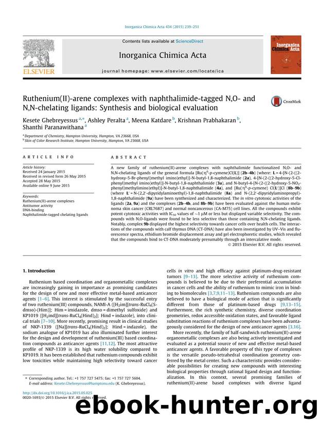 Ruthenium(II)-arene complexes with naphthalimide-tagged N,O- and N,N-chelating ligands: Synthesis and biological evaluation by Kesete Ghebreyessus & Ashley Peralta & Meena Katdare & Krishnan Prabhakaran & Shanthi Paranawithana