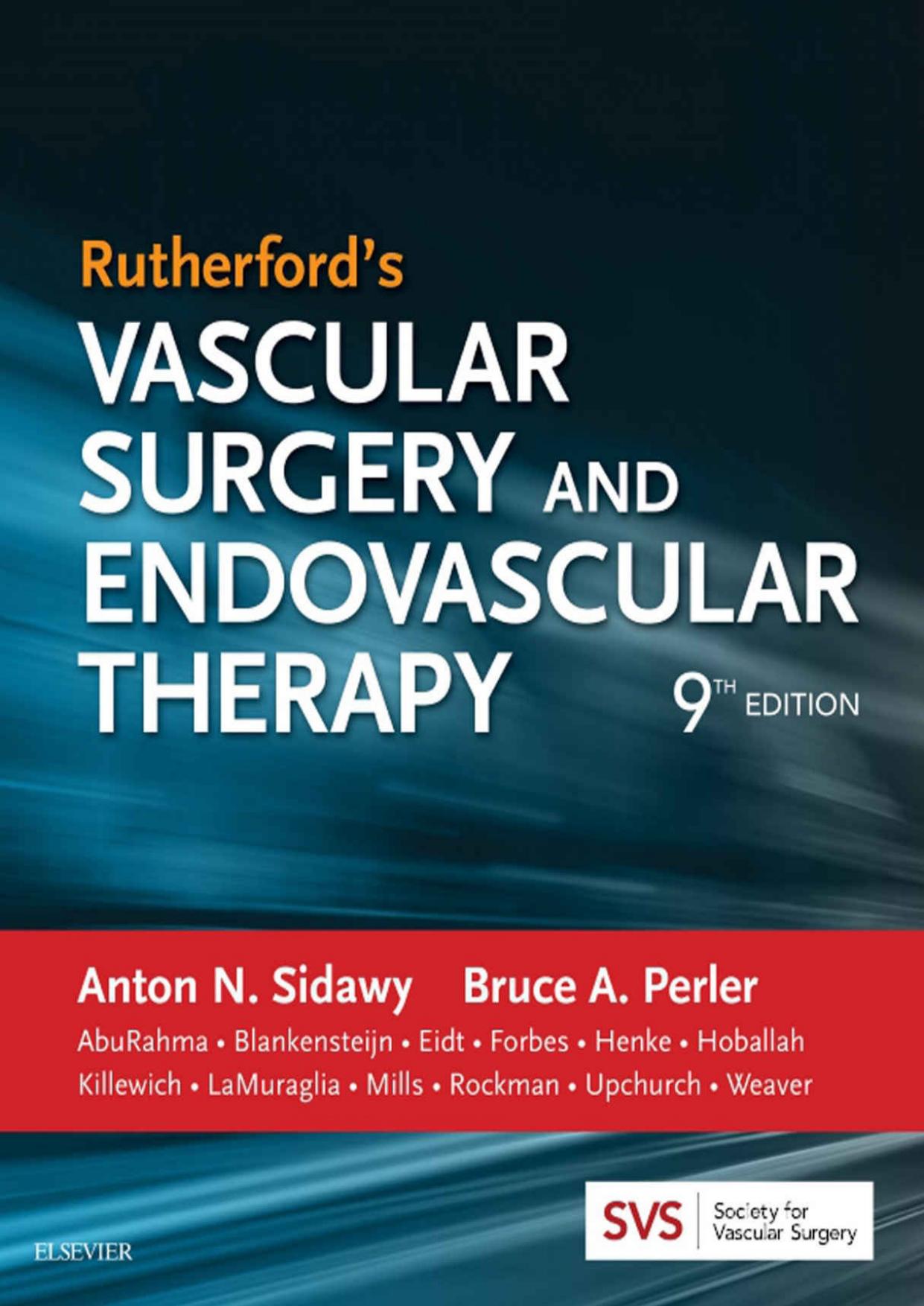 Rutherfordâs Vascular Surgery and Endovascular Therapy by Anton N Sidawy Bruce A Perler