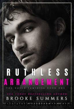 Ruthless Arrangement (Gallo Famiglia Book 1) by Brooke Summers