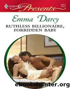 Ruthless Billionaire, Forbidden Baby (Mills & Boon Modern) by Emma Darcy