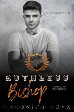 Ruthless Bishop: Sinners and Saints [Book 3] by Veronica Eden