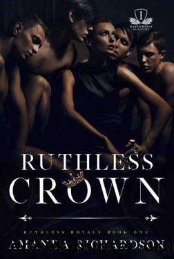 Ruthless Crown: A Reverse Harem Romance (Ruthless Royals Book 1) by Amanda Richardson