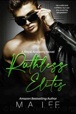 Ruthless Elites: An Enemies to Lovers Romance (Royal Elite Academy Series Book 2) (A Savannah Mafia Romance) by M.A. Lee