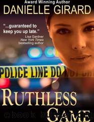 Ruthless Game by Danielle Girard