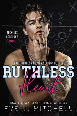 Ruthless Heart: The Ruthless Devils Series: Book 1 by Eve L. Mitchell