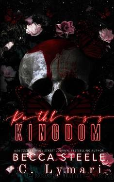 Ruthless Kingdom: A Reverse Harem Romance (Boneyard Kings Book 3) by Becca Steele & C. Lymari