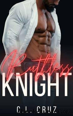 Ruthless Knight: A Billionaire Friends-to-Lovers Romance Novella (Oakwood Boys Book 5) by C.L. Cruz