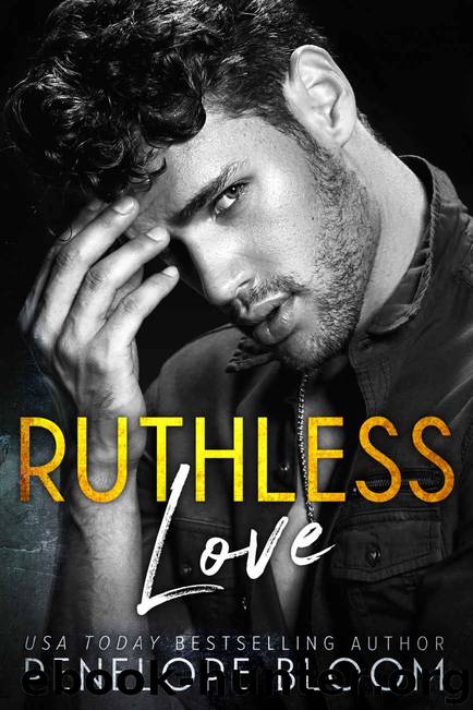 Ruthless Love by Bloom Penelope