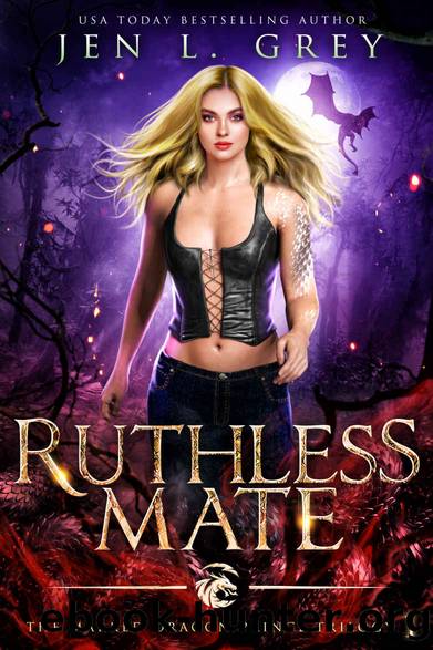 Ruthless Mate (The Marked Dragon Prince Trilogy Book 1) by Jen L. Grey