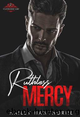 Ruthless Mercy (DeSantis Crime Family Series Book 1) by Hailey Hawthorne