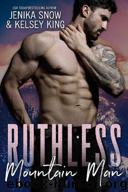 Ruthless Mountain Man by Jenika Snow & Kelsey King