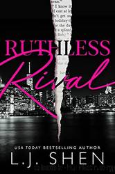 Ruthless Rival by Shen L. J