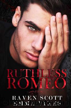 Ruthless Romeo by Emma Vikes & Raven Scott