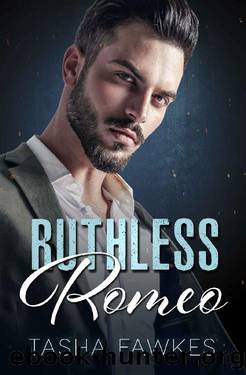 Ruthless Romeo by Tasha Fawkes