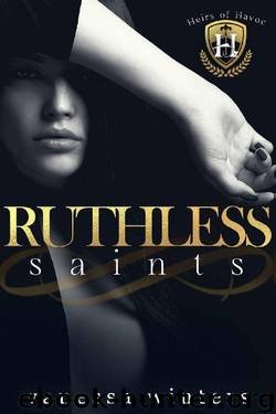 Ruthless Saints: A Dark College Bully Romance (Heirs of Havoc) by Vanessa Winters