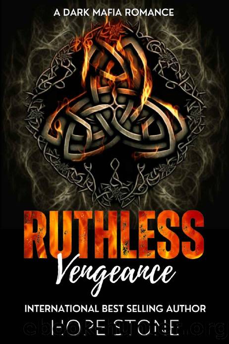 Ruthless Vengeance: A Dark Mafia Romance (Vengeance & Vows Book 1) by Hope Stone