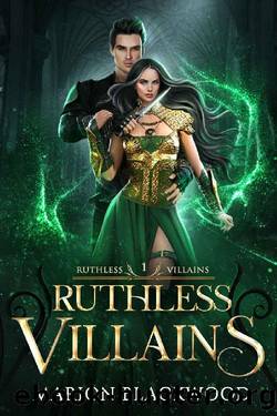 Ruthless Villains: A Spicy Fantasy Romance by Marion Blackwood