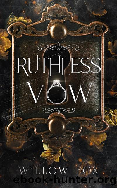 Ruthless Vow by Willow Fox