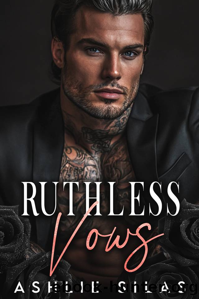 Ruthless Vows : Age Gap, Dark Mafia Romance by Ashlie Silas