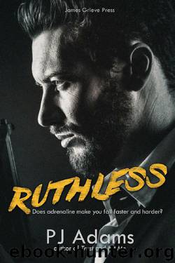 Ruthless: A London gangland romantic suspense novel ( The Bailey Boys Book 3) by PJ Adams