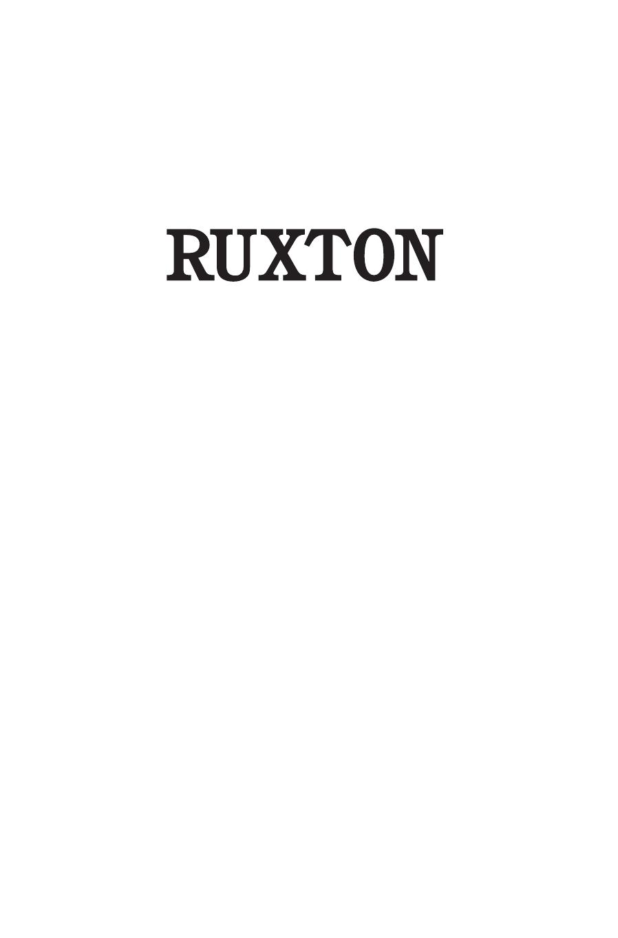 Ruxton: A Biography by Anne E. Blair