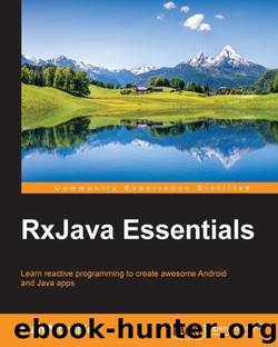 RxJava Essentials by Morgillo Ivan