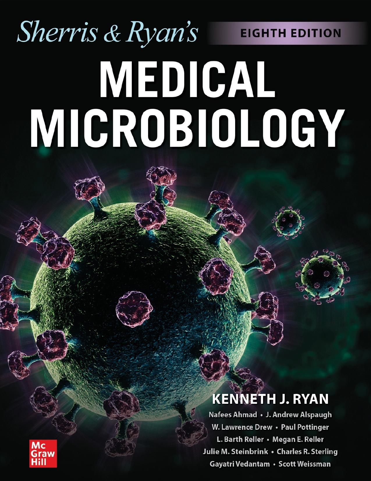 Ryan & Sherris Medical Microbiology, Eighth Edition 2022 Ryan, Kenneth, Ahmad, Nafees, Alspaugh, J. Andrew, Drew, W. Lawrence, Lagunoff, Michael, Pottinger, Paul, Reller, L. Barth by unknow