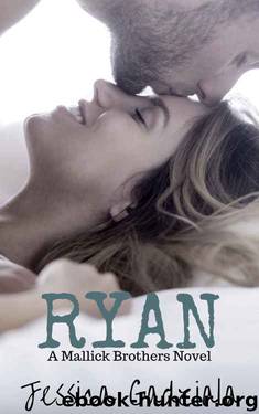 Ryan (The Mallick Brothers #2) by Jessica Gadziala