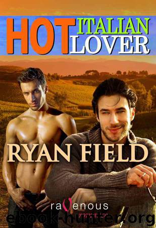 Ryan Field - Hot Italian Lover by Ryan Field