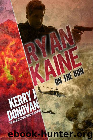 Ryan Kaine: On the Run by Kerry J Donovan