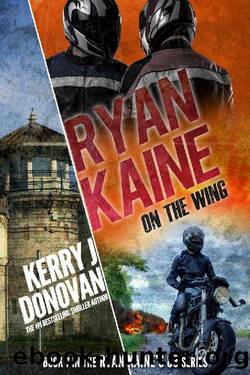 Ryan Kaine: On the Wing: (Ryan Kaine's 83 series Book 7) by Kerry J Donovan